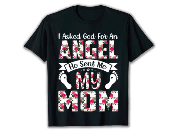An ANGEL MY MOM T-shirt Design - A Versatile Graphics Asset for Print Templates