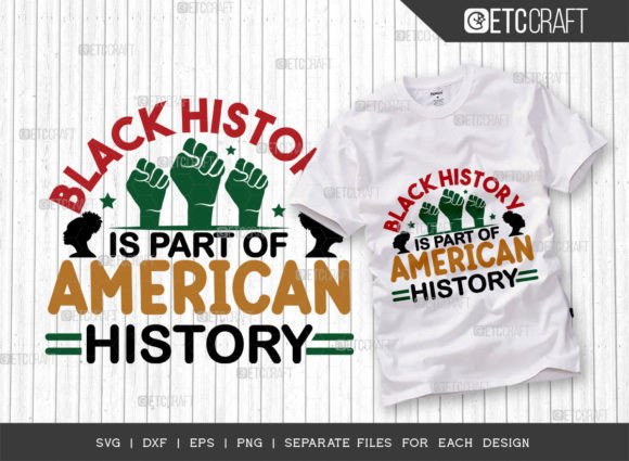 Black History SVG Cut File for T-Shirt Designs