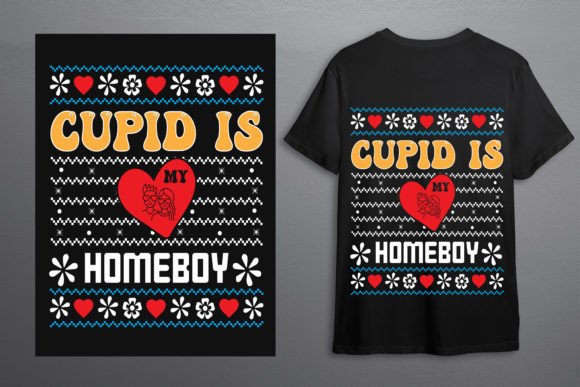 Cupid is My Homeboy - Valentine Graphics for T-Shirt Designs