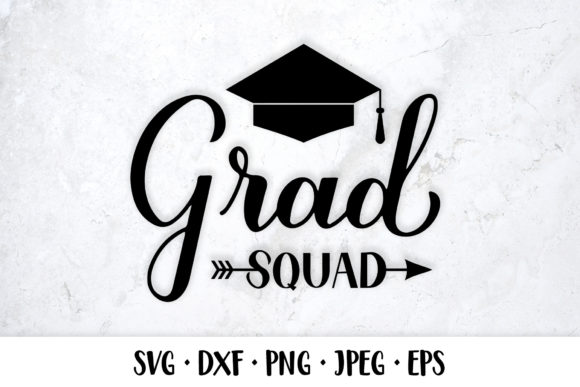 Grad Squad SVG: A Funny Graduation Quote for Embroidery Projects