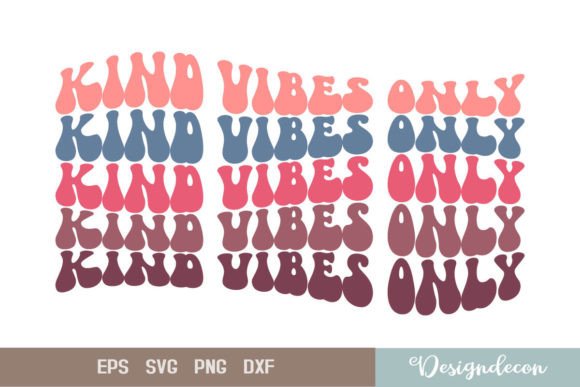 Kind Vibes Only Retro Sublimation SVG for Print Templates and Graphics