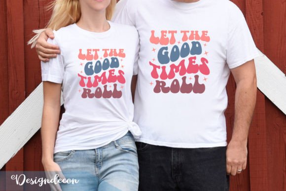 Let the Good Times Roll Retro Wavy SVG for Print Templates and Graphics