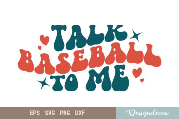 Talk Baseball to Me Retro Wavy SVG for Print Templates and Graphics