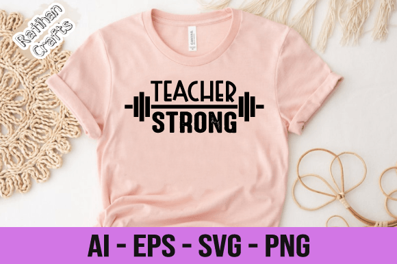 Teacher Strong GYM Svg – A Versatile Graphic Design Asset for Print Templates